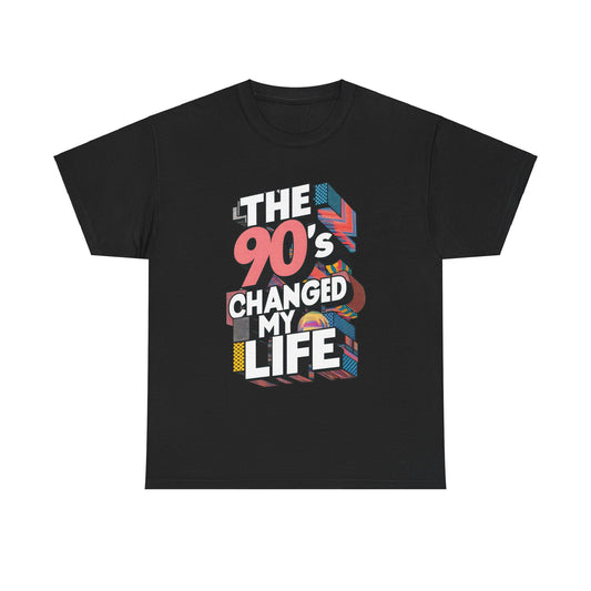 The 90's Changed My Life T-Shirt #1