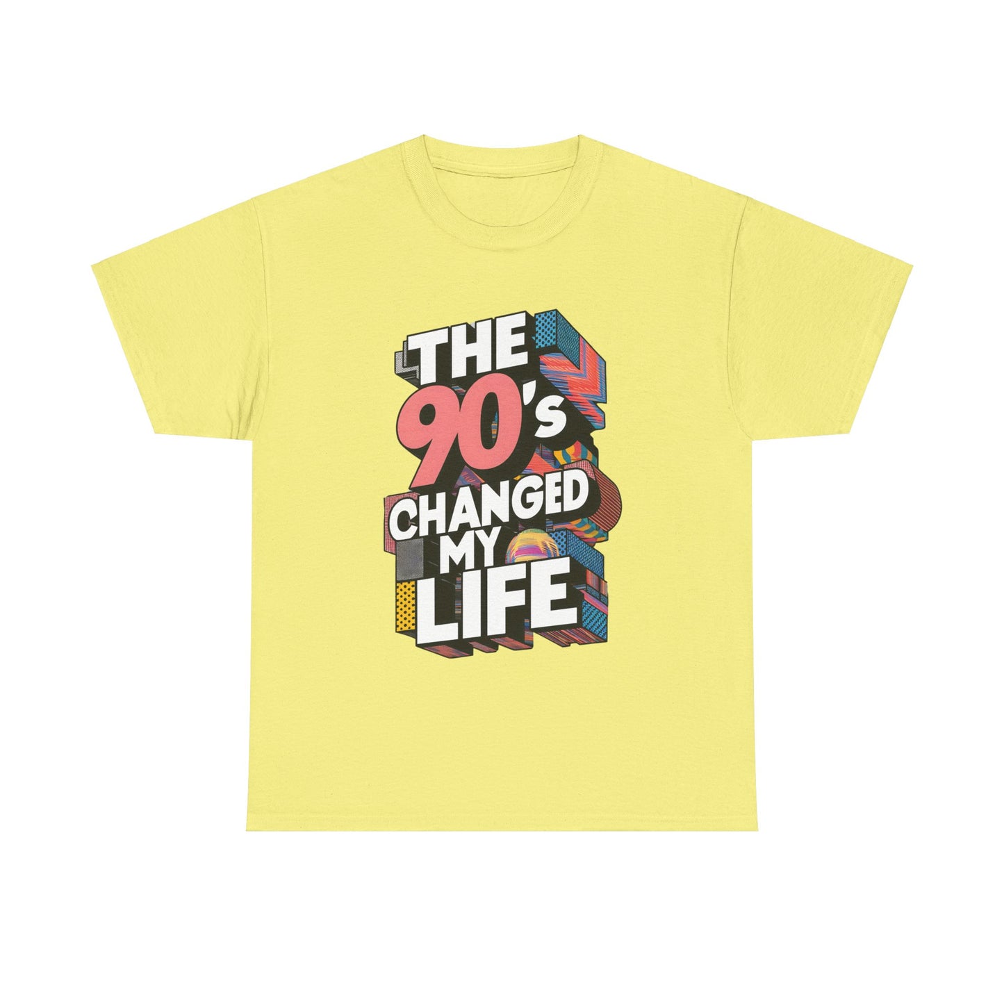 The 90's Changed My Life T-Shirt #1